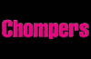 Chompers